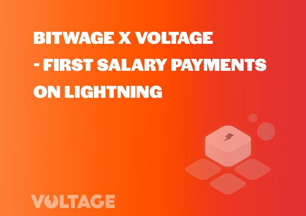 Bitwage x Voltage - First salary payments on Lightning