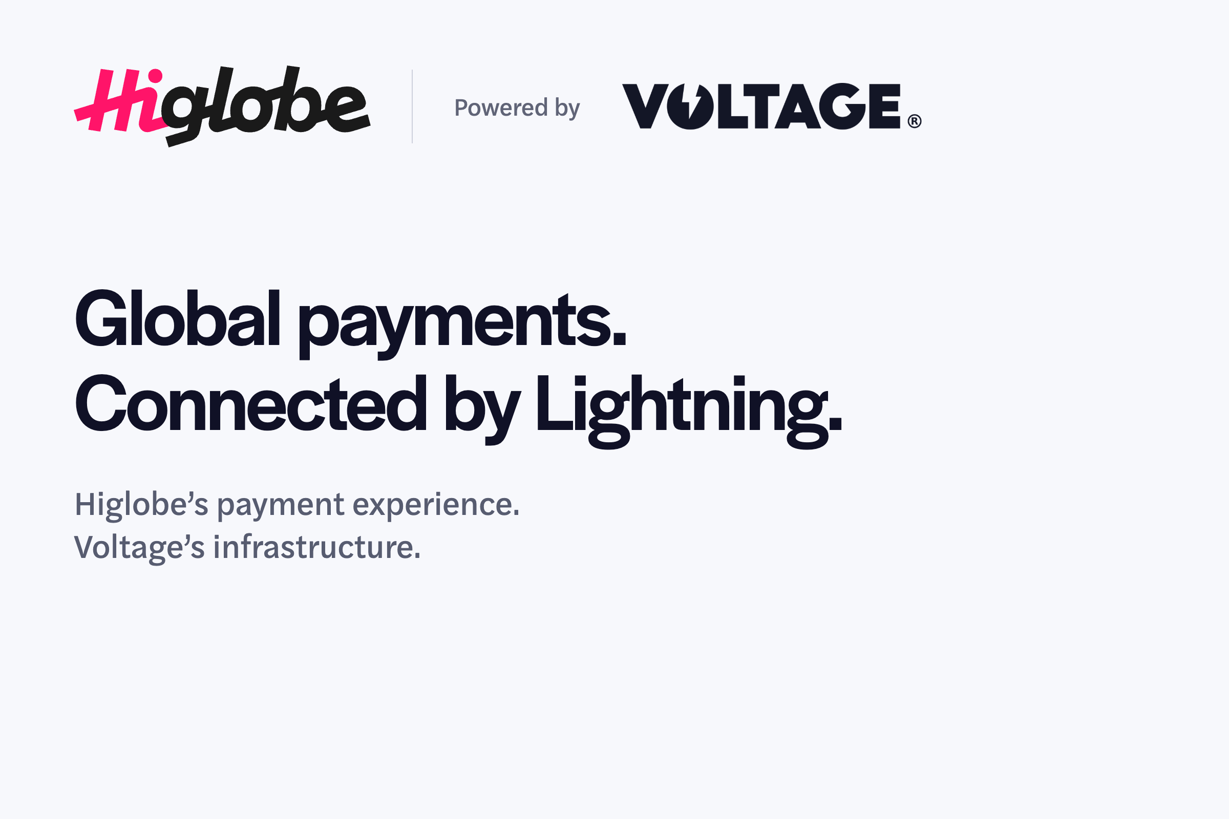 Higlobe powered by Voltage. Global payments connected by Lightning.