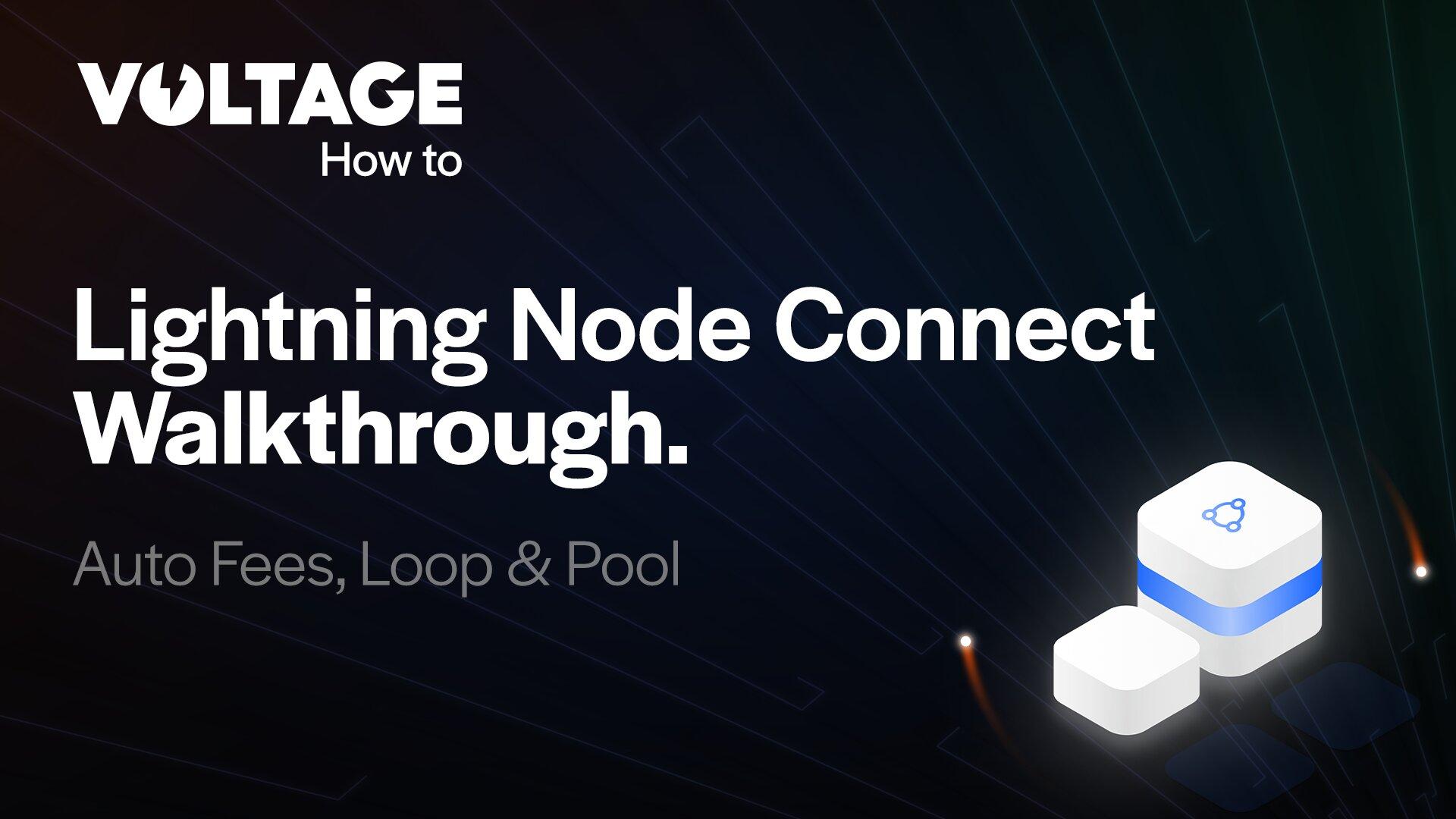 How to use Lightning Node Connect (LNC) on Voltage