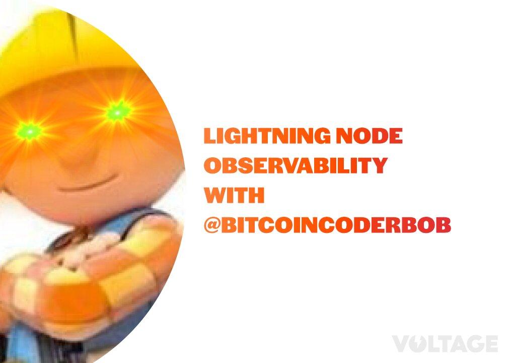 Lightning Node Observability w/  @BitcoinCoderBob
