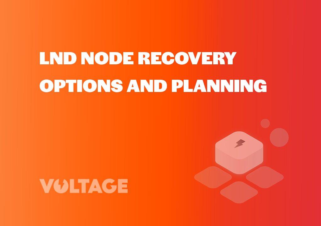 LND Node Recovery Options and Planning