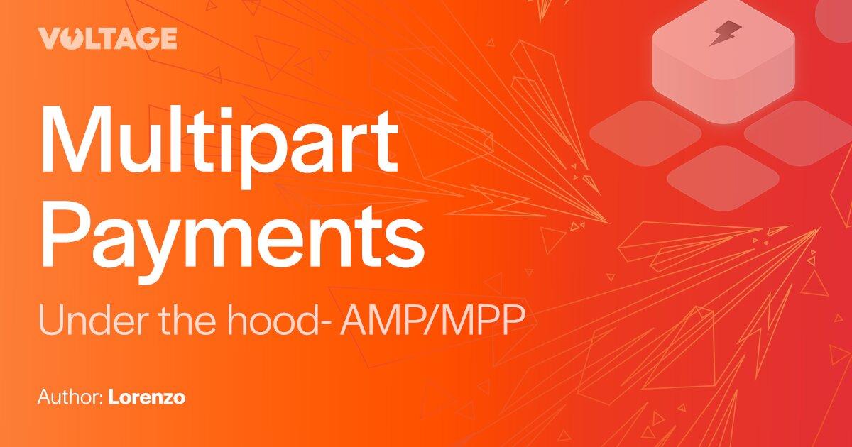 Multipart Payments - AMP/MMP