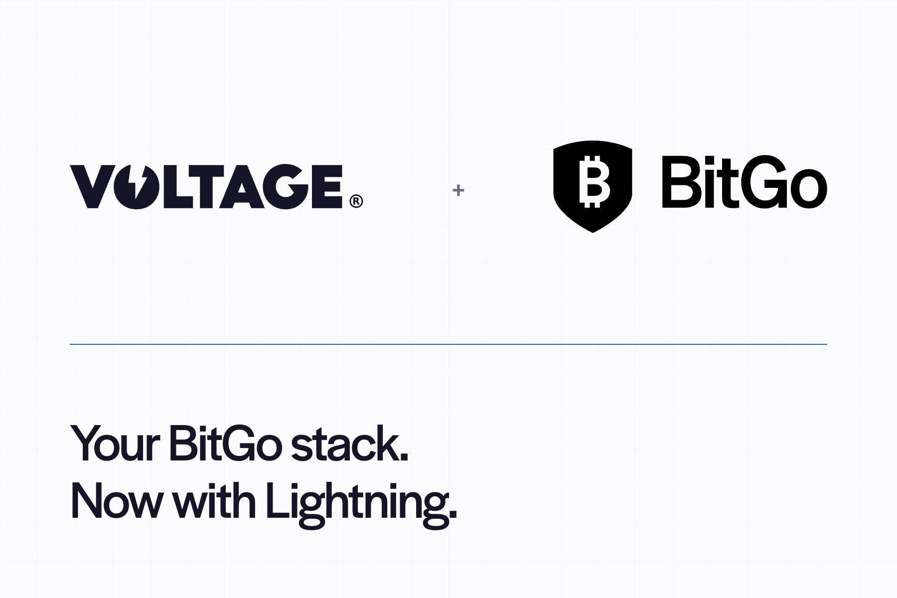 Voltage and BitGo logos joined by a plus sign above Your BitGo stack. Now with Lightning.