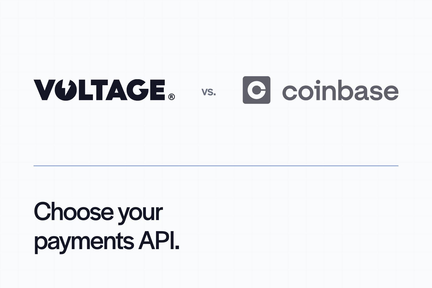 Voltage and Coinbase logos with the headline Choose your payments API.