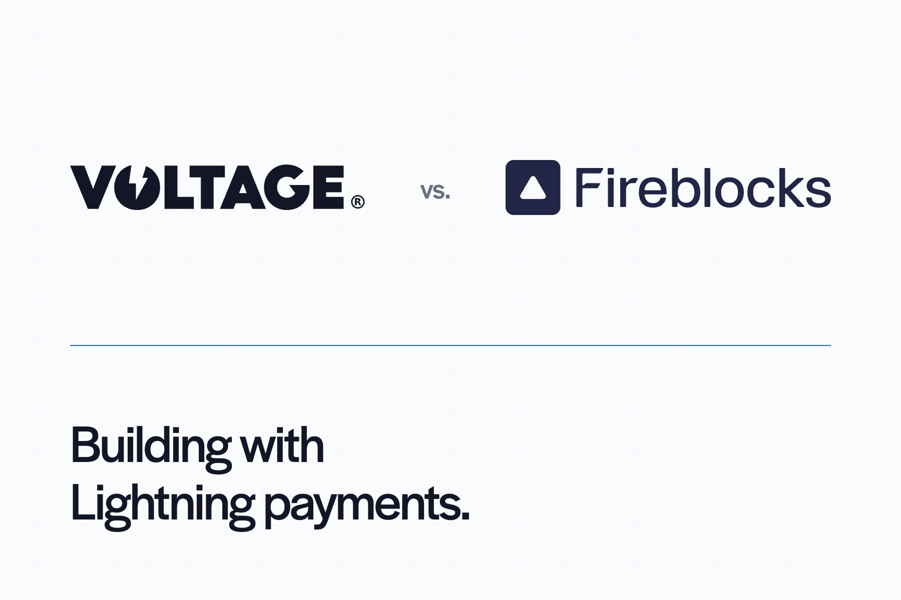 Voltage and Fireblocks logos with the headline Building with Lightning payments.