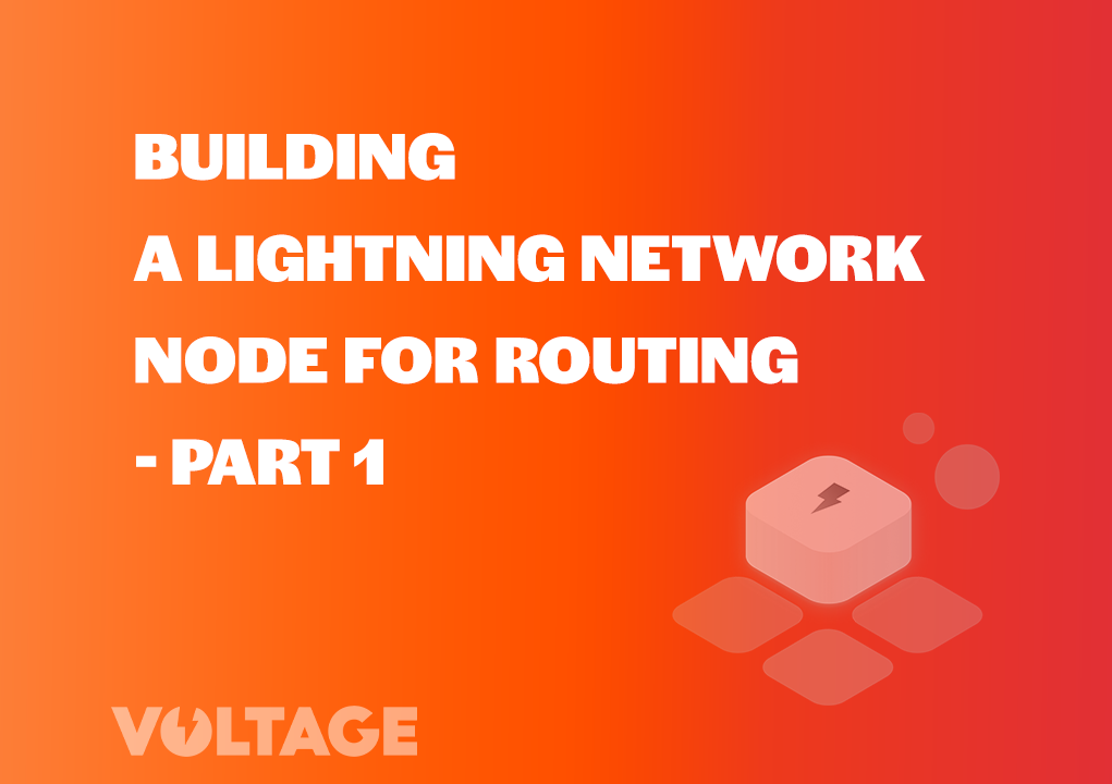 Building a Lightning Network Node for Routing – Part 1 blog