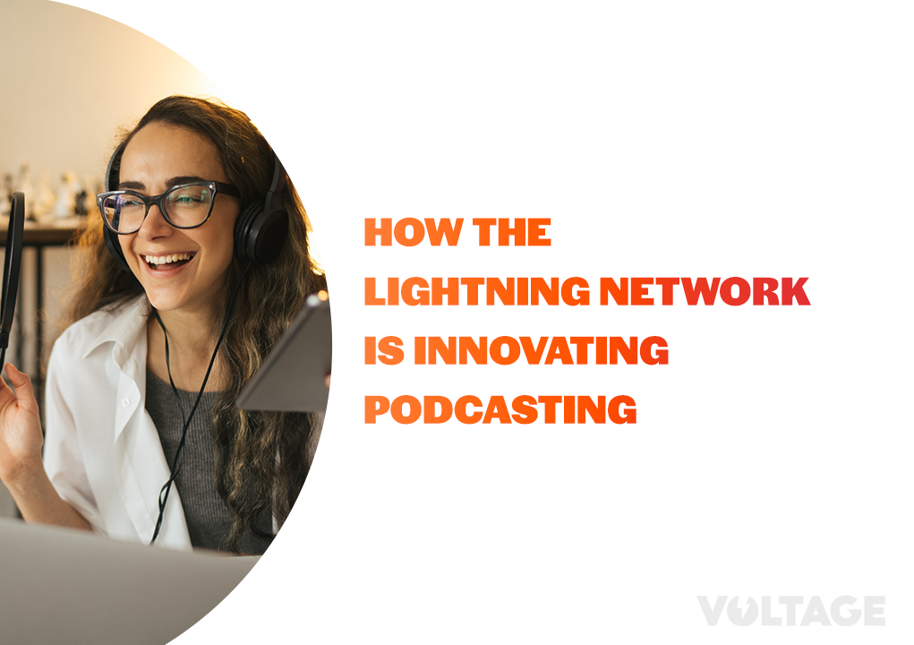 How the Lightning Network is Innovating Podcasting blog