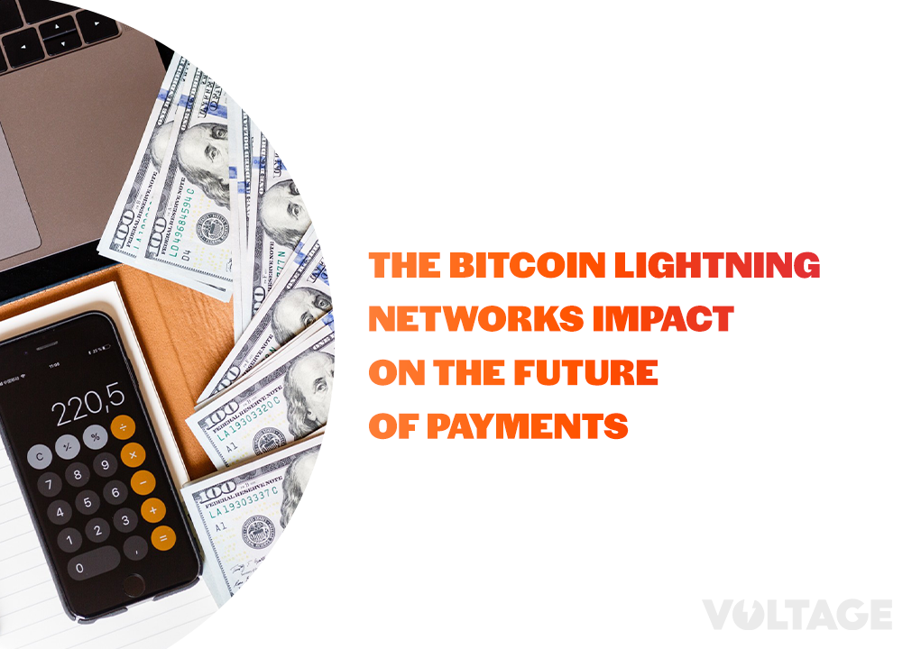 The Bitcoin Lightning Networks Impact on the Future of Payments blog