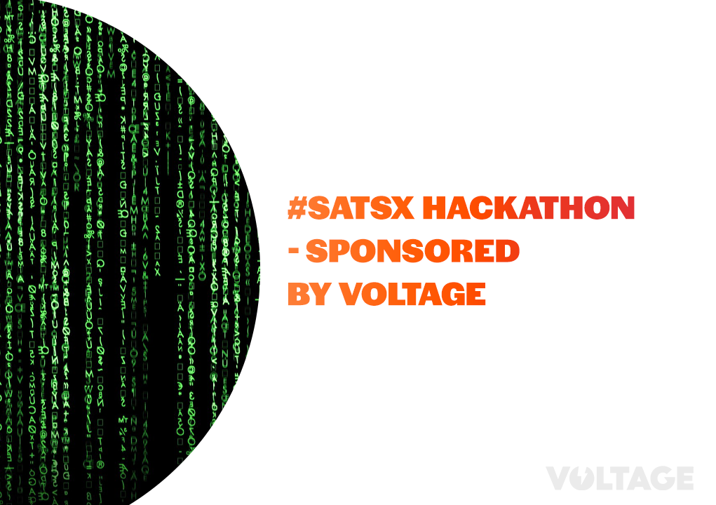 #SATSx Hackathon – Sponsored by Voltage blog