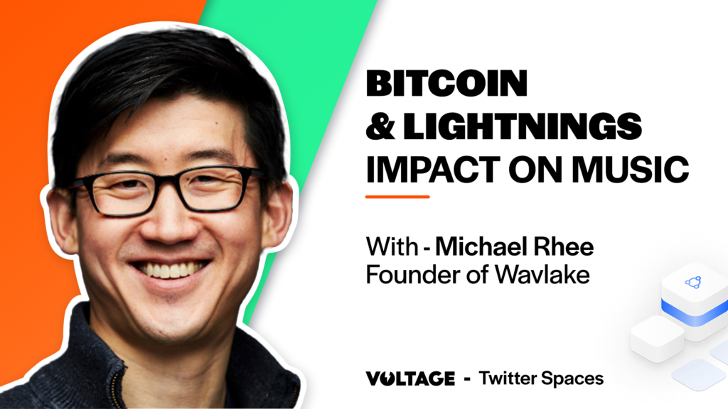 Bitcoin and Lightning Network Impact on Music w/ Michael Rhee, Founder of Wavlake blog