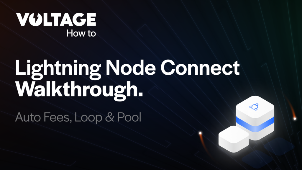 How to use Lightning Node Connect (LNC) on Voltage blog